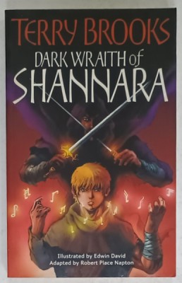 DARK WRAITH OF SHANNARA by TERRY BROOKS , illustrated by ROBERT PLACE NAPTON , 2008, BENZI DESENATE * foto