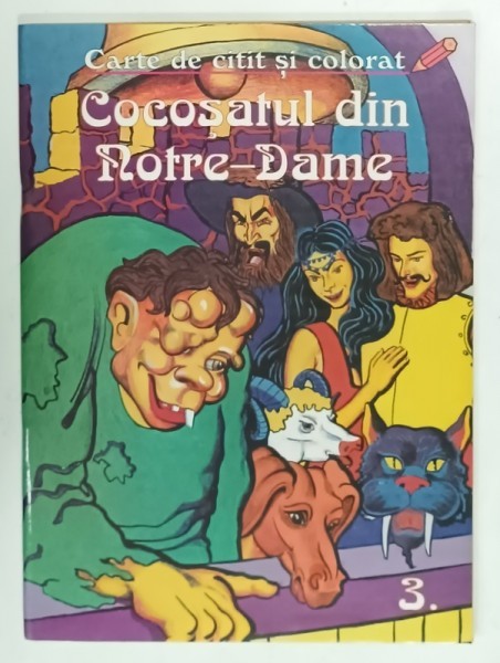COCOSATUL DIN NOTRE - DAME , CARTE DE CITIT SI COLORAT , ANII &#039;90