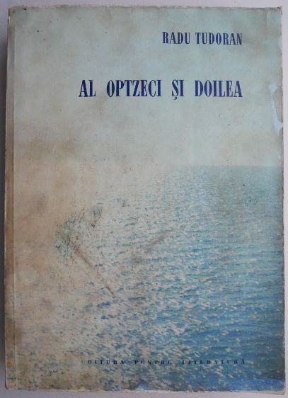 Al optzeci si doilea &ndash; Radu Tudoran