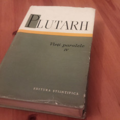 PLUTARH, VIETI PARALELE 4-IV ED. STIINTIFICA 1969 COPERTI CARTONATE+SUPRACOPERTA