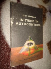 Initiere in autocontrul - Dan Seracu / 75 pagini