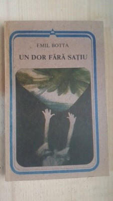 Un dor fara satiu- Emil Botta foto