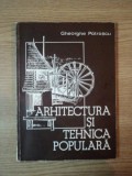 Gheorghe Patrascu - Arhitectura si tehnica populara, 1984