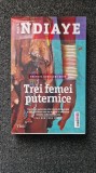 TREI FEMEI PUTERNICE - Ndiaye