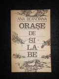 Ana Blandiana - Orase de silabe (1987)