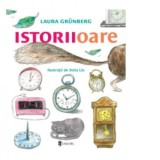 Istoriioare - Laura Grunberg, Stela Lie