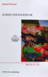 Europa socialistilor - 2000 - Michel Dreyfus ($N125), Institutul European