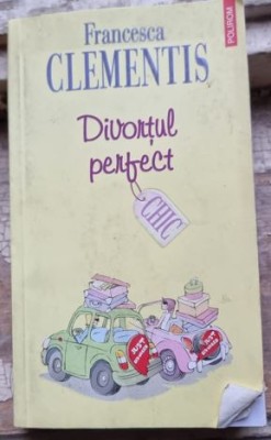 DIVORTUL PERFECT - FRANCESCA CLEMENTIS foto