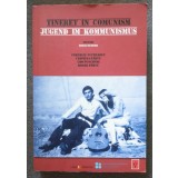 Corneliu Pintilescu et al. - Tineret &icirc;n comunism. Jugend im Kommunismus (2017)