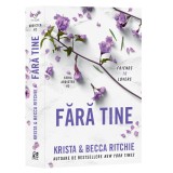 Cumpara ieftin Fara tine. Addicted #2, Krista &amp; Becca Ritchie, Epica