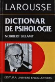 Larousse Dictionar de Psihologie Norbert Sillamy Format Brosata Limba Romana Carti Dictionare Stare Buna