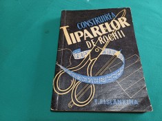 CONSTRUIREA TIPARELOR DE ROCHII * T.F. ISLANKINA /1957 * E foto