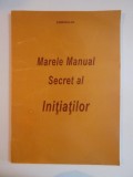 MARELE MANUAL SECRET AL INITIATILOR , ESMERALDA , 2003