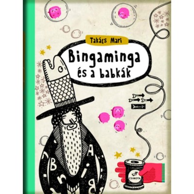 Bingaminga &amp;eacute;s a babk&amp;aacute;k - Tak&amp;aacute;cs Mari foto