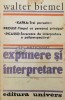 Expunere si interpretare - Walter Biemel ($Q4), Univers