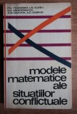 P. N. Tkacenko, L. N. Kutev - Modele matematice ale situatiilor conflictuale cu dedicatia traducatorului