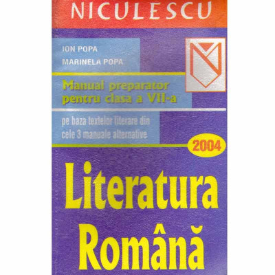 Ion Popa, Marinela Popa - Literatura romana - Manual preparator pentru clasa a VII-a (Culegere) - 122111 foto
