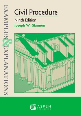 Examples &amp; Explanations for Civil Procedure
