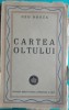 Geo Bogza - Cartea Oltului, Editie Princeps, 1945, T11