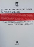 Deteriorarea tensiunii ideale in cultura si arta - Henry Mavrodin (coordonator) (editie bilingva romana-italiana)