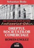 Dictionar Explicativ Termeni Juridici - Sebastian Bodu, Rosetti, Dreptul Societatilor, Roman-Englez, 216 pagini