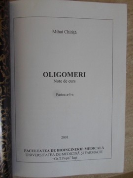 OLIGOMERI. NOTE DE CURS, PARTEA A I-A-MIHAI CHIRITA-235607 foto