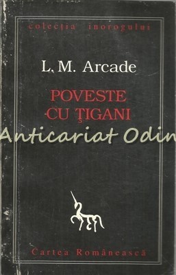 Poveste Cu Tigani - L. M. Arcade - Dedicatie Si Autograf foto
