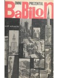 Wolf Schneider - Omniprezentul Babilon (Editia: 1968)