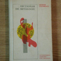 DICTIONAR DE MITOLOGIE de GEORGE LAZARESCU , 1979