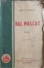 Bal Mascat Editia I - Ionel Teodoreanu (1929, Cartea Romaneasca) - Roman Beletristica, Editie Veche