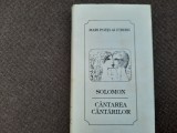 SOLOMON - CANTAREA CANTARILOR , ILUSTRATII SABIN BALASA EDITIE DE LUX,BIBLIOFIL