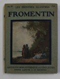 FROMENTIN - COLLECTION &#039;&#039; LES PEINTRES ILLUSTRES &#039;&#039; NR. 32 , 1913