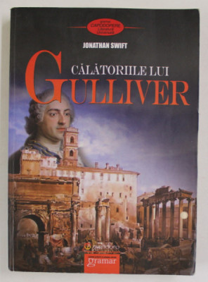 CALATORIILE LUI GULLIVER de JONATHAN SWIFT , 2011 , PREZINTA URME DE UZURA SI DE INDOIRE foto