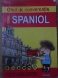 GHID DE CONVERSATIE ROMAN SPANIOL-DRAGOS COJOCARU-356171