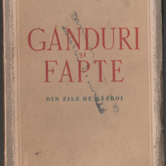 Petre Georgescu-Delafras - Ganduri si fapte din zilele de razboi