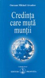 Omraam Mikhael Aivanhov - Credinta care muta muntii
