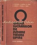 Cumpara ieftin Ghidul Lucrarilor De Sudare, Taiere, Lipire - V. Popovici, S. Sontea, N. Popa