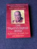 THE TRANSFORMED MIND - DALAI LAMA (CARTE IN LIMBA ENGLEZA)