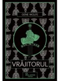Vrajitorul - Dan Dobos, Gene Wolfe