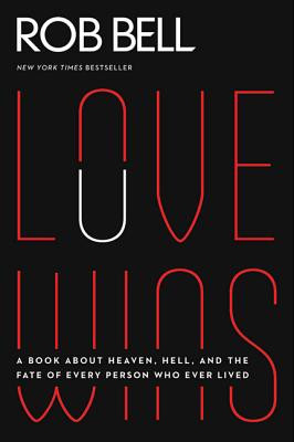 Love Wins: A Book about Heaven, Hell, and the Fate of Every Person Who Ever Lived foto