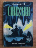 Constantin Chirita - Ciresarii (1956, prima editie) princeps roman aventuri RARA