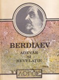 Carte Filosofie Berdiaev Adevar si Revelatie Nikolai Berdiaev Editura De Vest Logos Romana Brosata Buna