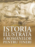 Istoria ilustrata a romanilor pentru tineri Ioan-Aurel Pop