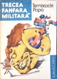 TRECEA FANFARA MILITARA...-TEMISTOCLE POPA-349614