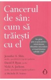 Cancerul de san: cum sa traiesti cu el - Jennifer A. Shin, David P. Ryan, Vicki A. Jackson, Michelle D. Seaton