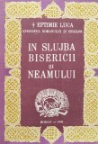 Cumpara ieftin In slujba bisericii si neamului - 1989 - Eftimie Luca (XX18)