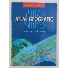 MIC ATLAS GEOGRAFIC de OCTAVIAN MANDRUT , 2002