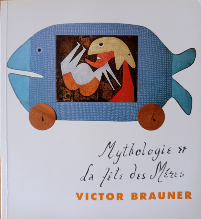 Victor BRAUNER - Mitologie, volum nou superb ilustrat, 1990