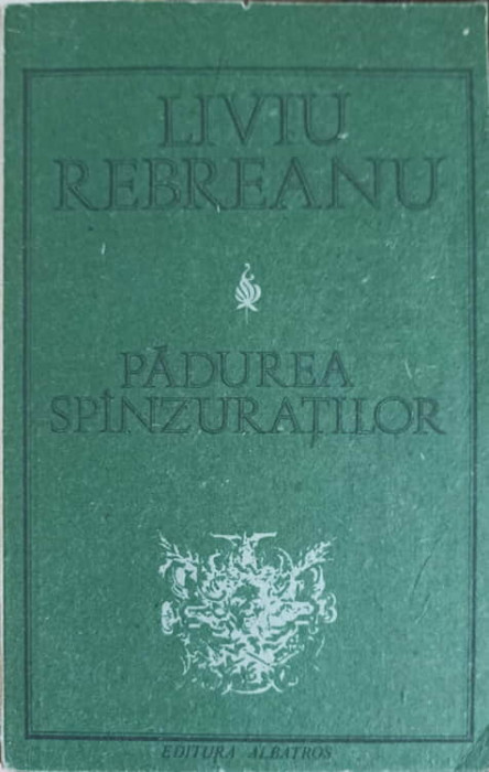 PADUREA SPANZURATILOR-LIVIU REBREANU