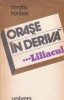 Orase in deriva, Volumul al III-lea - Liliacul